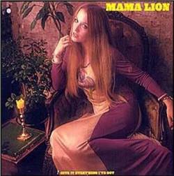 Mama Lion : Give It Everything I've Got